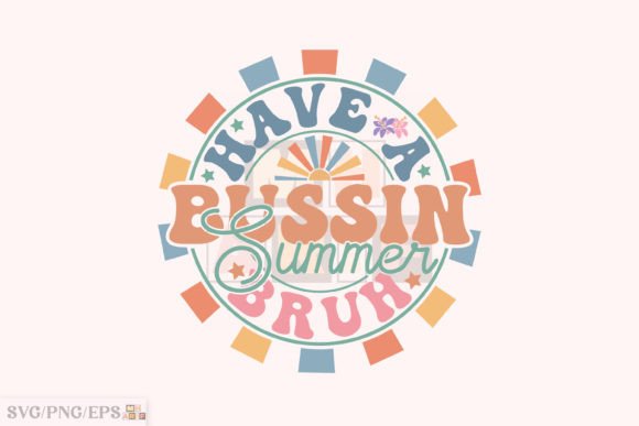 Get That Bussin Summer Vibe: Unleash This Bold SVG Design
