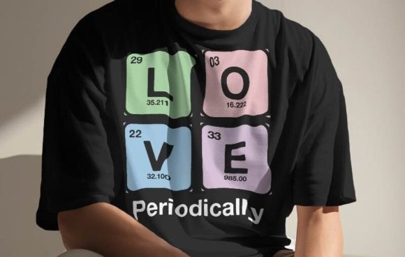 Why the LOVE Periodically T-shirt Design Resonates with Creators